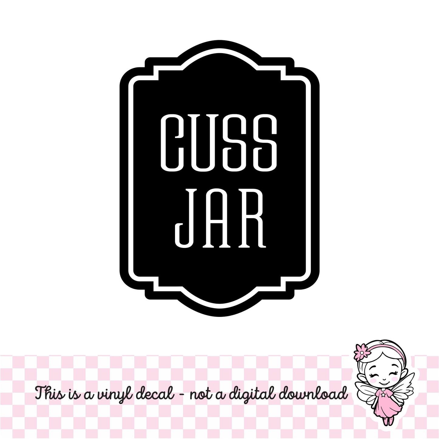 Cuss Jar Decal