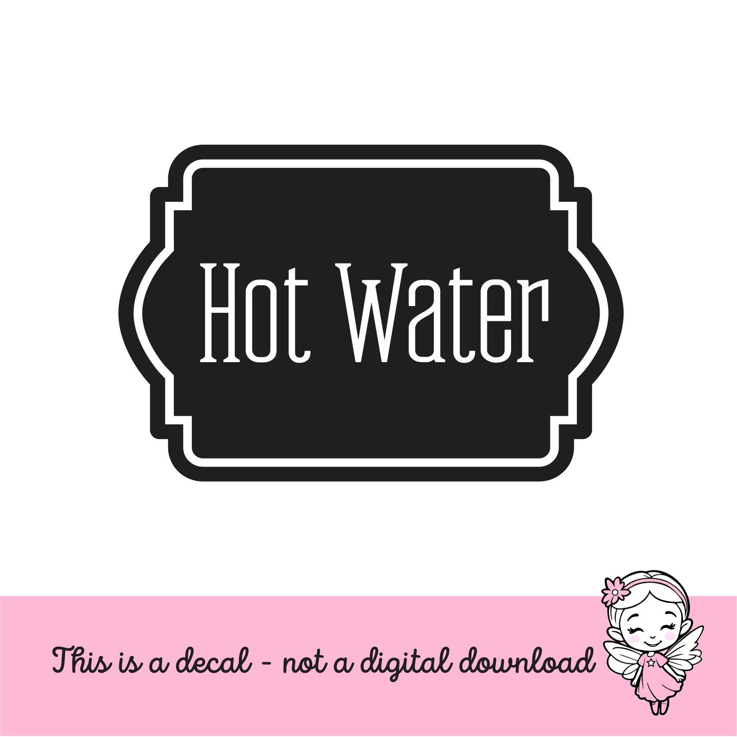 Hot Water Decal