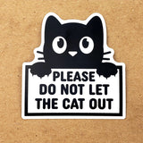 Do Not Let the Cat Out Sticker, new smaller size waterproof pet safety sticker for door or window.