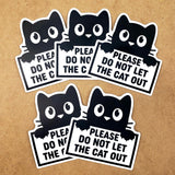 Do Not Let the Cat Out Sticker, new smaller size waterproof pet safety sticker for door or window.