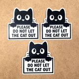 Do Not Let the Cat Out Sticker, new smaller size waterproof pet safety sticker for door or window.