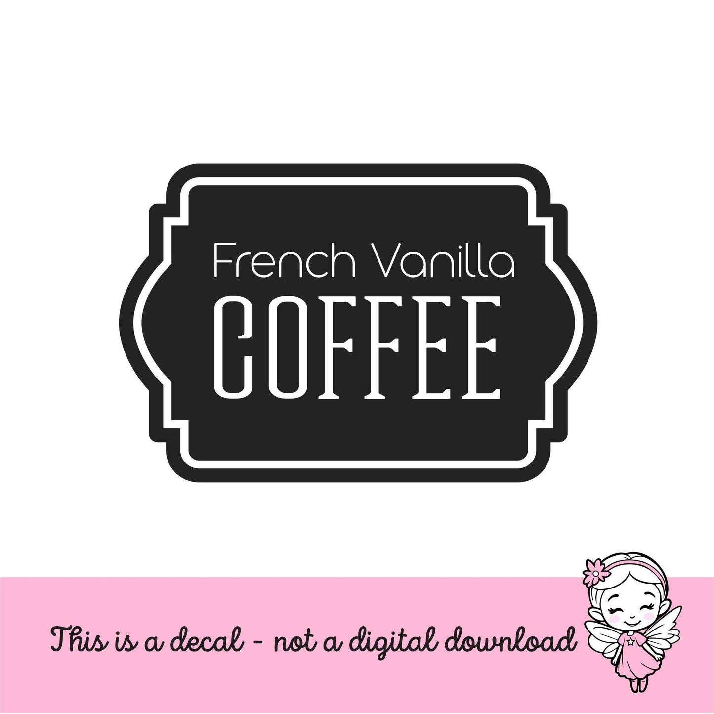 French Vanilla Hot Coffee Decal