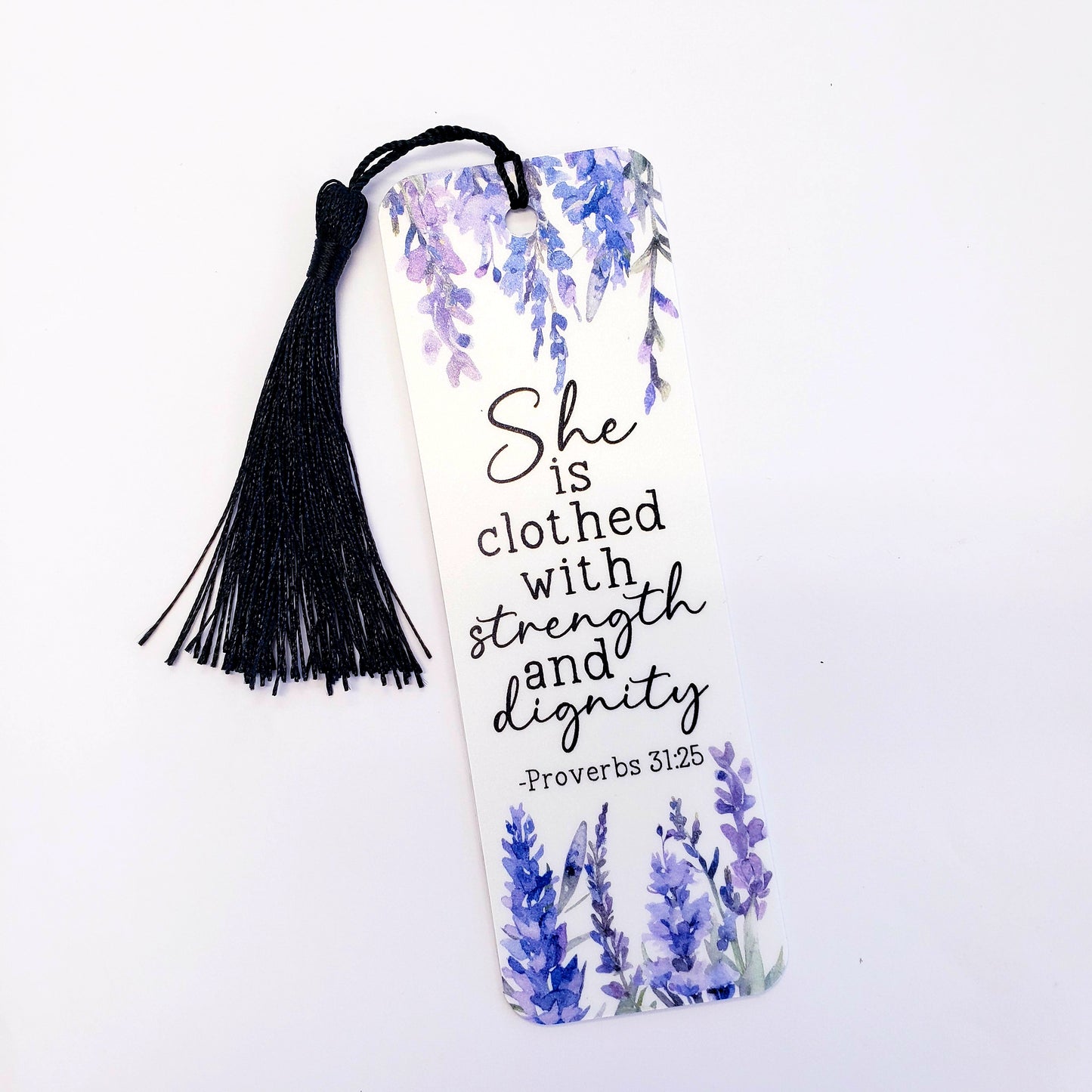 Proverb Bookmark. She is clothed with strength and dignity. Lavender flower design.