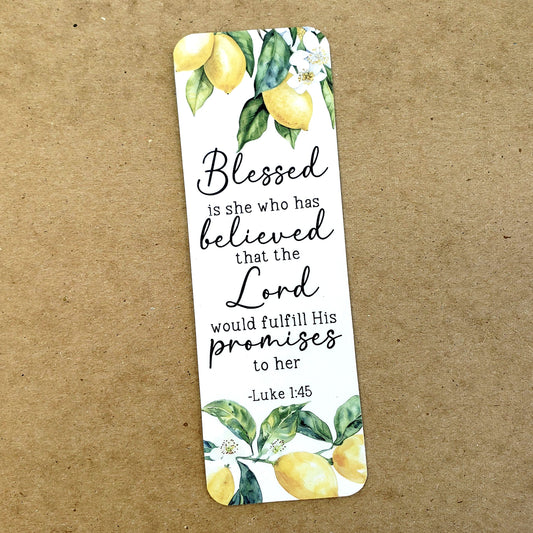 Bible Verse Bookmark. Blessed is she who has believed that the Lord would fulfill His promises to her. Lemon design.