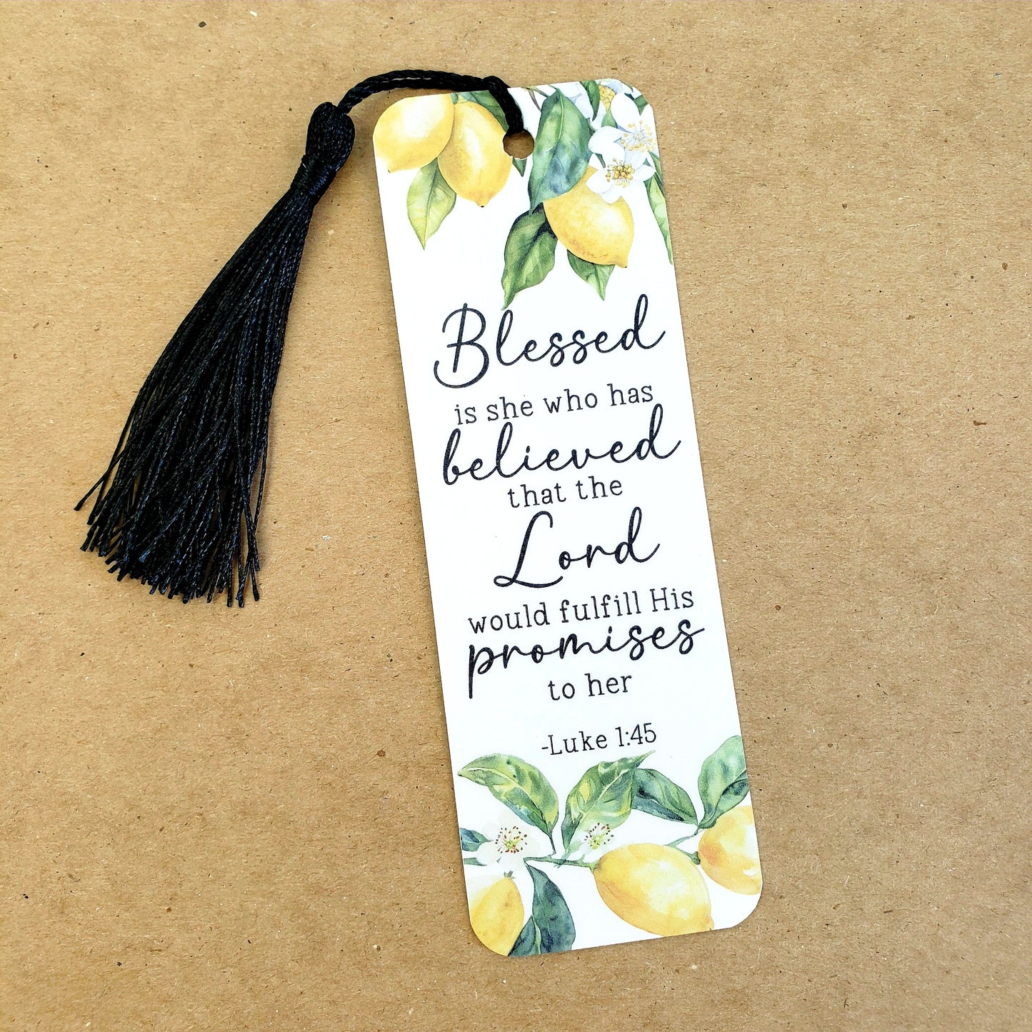 Bible Verse Bookmark. Blessed is she who has believed that the Lord would fulfill His promises to her. Lemon design.