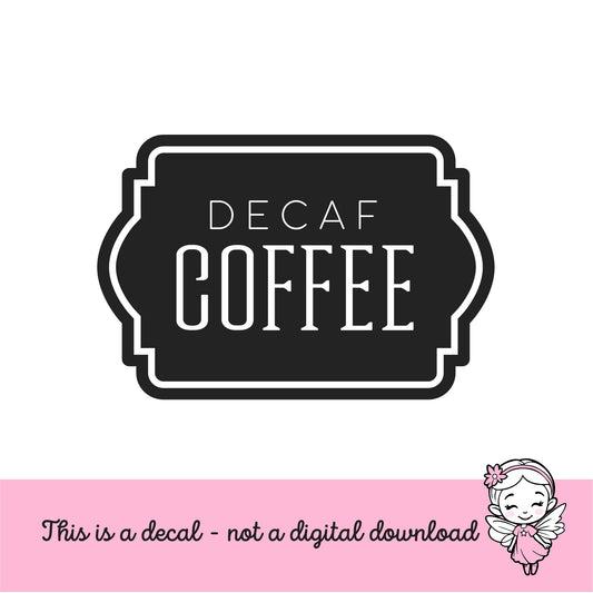 Decaf Hot Coffee Decal