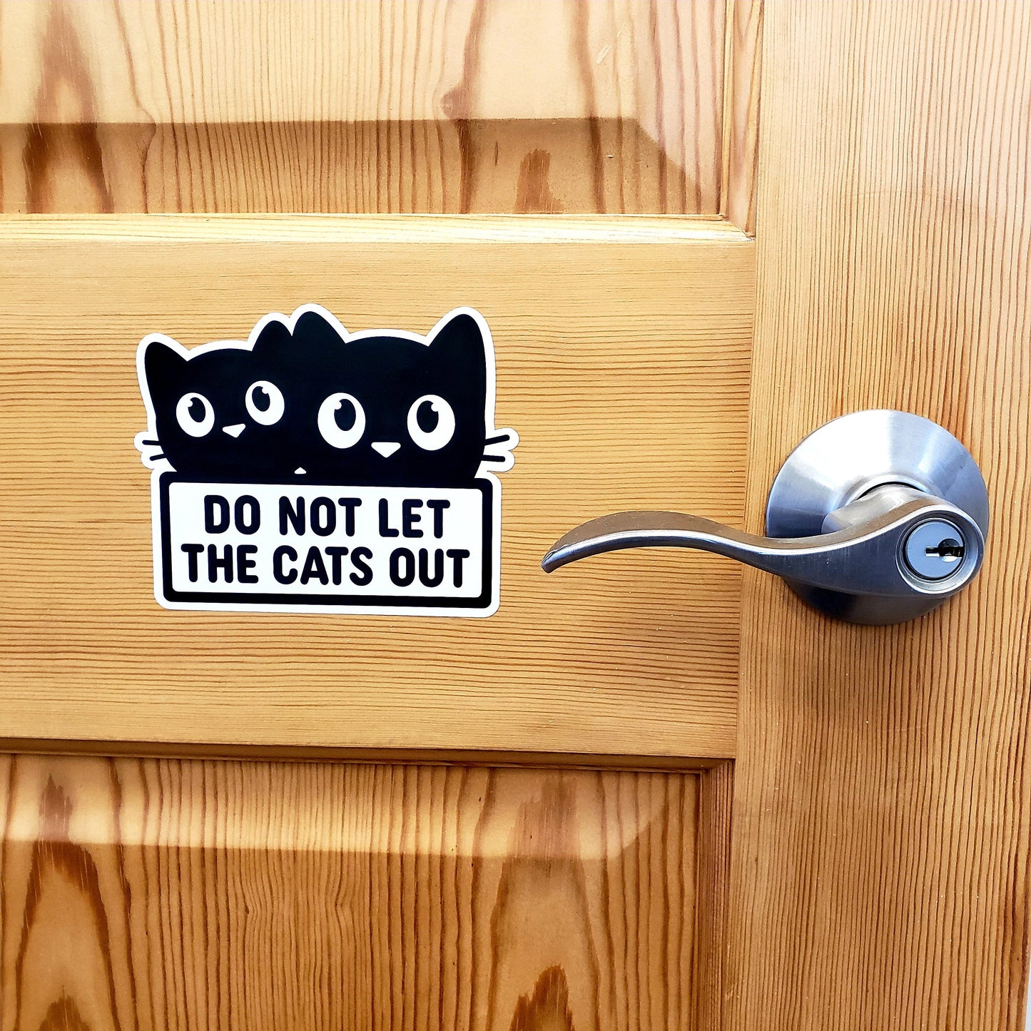 Do Not Let the Cats Out Sticker, black and white vinyl decal sticker, safe pet sign, gift for cat lover, indoor cats household, waterproof.