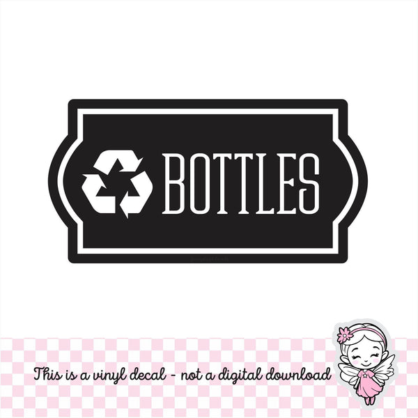 Bottles Recycle Decal, computer cut recycling labels, trash recycle plastic glass paper metal bottles, recycling tote decals, BOTTLES