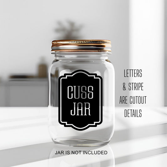 Cuss Jar Decal, funny money container for kids and adults, DECAL ONLY, swear jar sticker for container