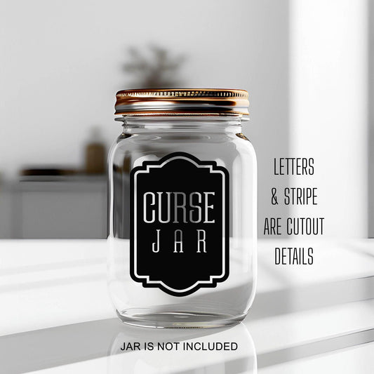 Curse Jar Decal, funny money container for kids and adults, DECAL ONLY, swear jar sticker for container