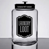Laundry Decal, loose spare change loot, computer cut vinyl sticker, laundry organizer, container label for home, DECAL ONLY