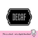 Decaf Coffee Decal
