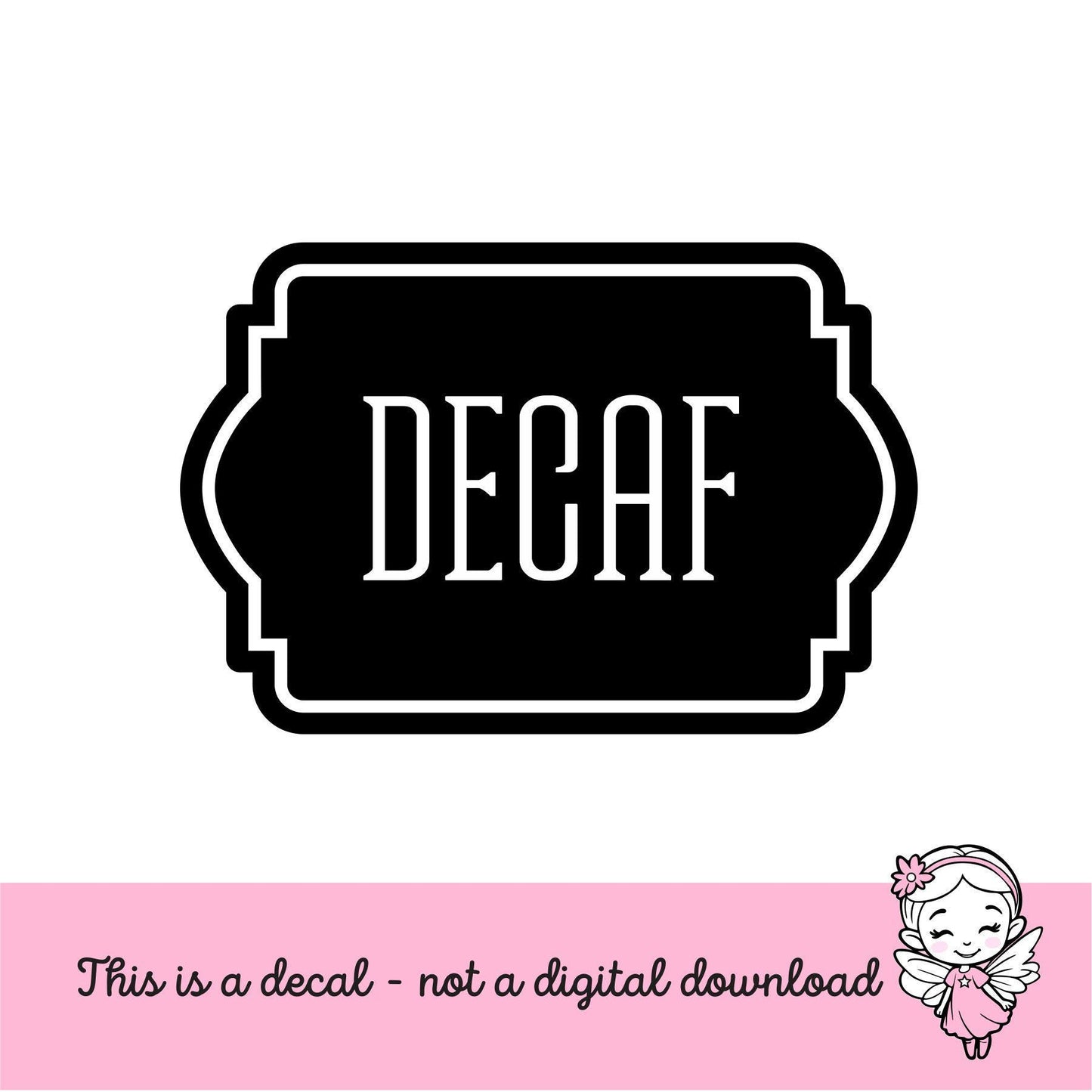 Decaf Coffee Decal