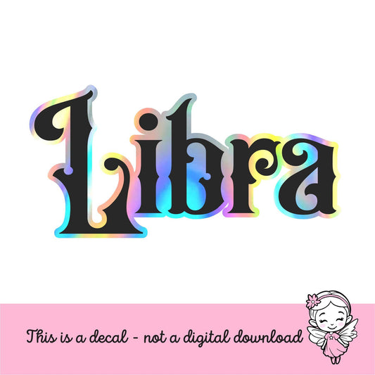 Libra Sticker, black and holographic silver vinyl decal, October horoscope zodiac sticker, witchy vibe, laptop or water bottle sticker