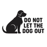 Dog Decal, do not let dogs out, pet safety, front door sign, computer cut vinyl decal, dog sign sticker for door
