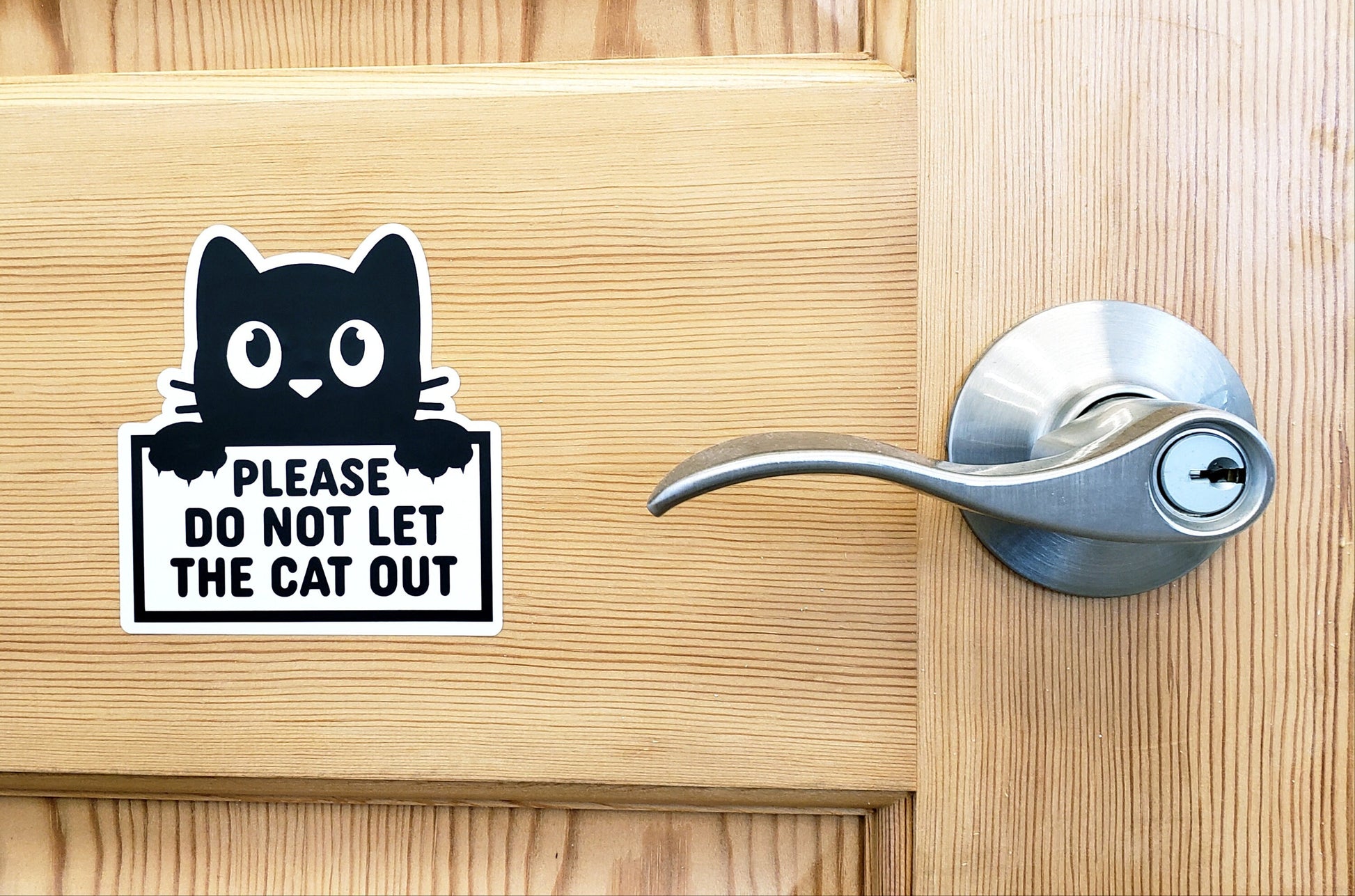 Please Do Not Let the Cat Out Sticker, black and white vinyl sticker